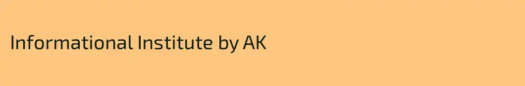 Informational Institute by AK